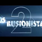 Los Ilusionistas 2 (Now You See Me 2) – Soundtrack, Tráiler