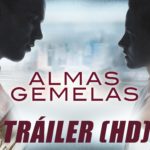 Soundtrack, Tráiler – Almas Gemelas (Equals)