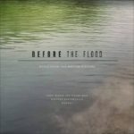 Before the Flood (Documental) – Soundtrack, Tráiler