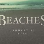 Beaches (Filme del 2017) – Soundtrack, Tráiler