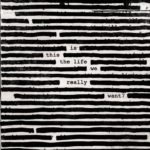 Is This the Life We Really Want? (Roger Waters) – Álbum