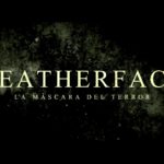 Leatherface: La máscara del terror – Tráiler