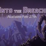 Into the Breach (PC) – Soundtrack, Tráiler