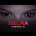 Thelma – Soundtrack, Tráiler