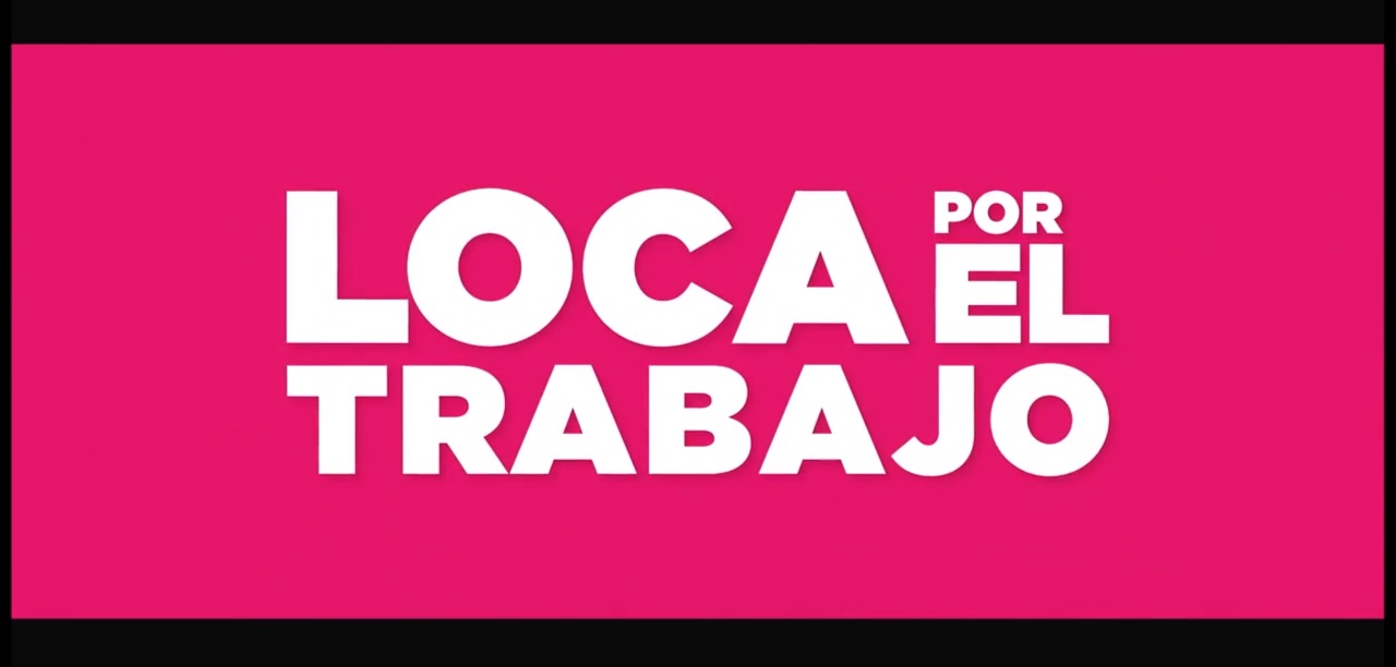 Loca Por El Trabajo - Tráiler - Dosis Media.
