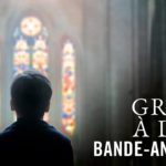 Por La Gracia de Dios (Grâce à Dieu) – Soundtrack, Tráiler
