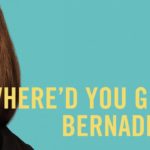 ¿Dónde estás, Bernadette? (Where’d You Go, Bernadette) – Soundtrack, Tráiler