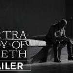 La Tragedia de Macbeth (The Tragedy of Macbeth) – Soundtrack, Tráiler