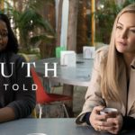 Truth Be Told (Serie de TV) – Soundtrack, Tráiler