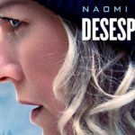 Desesperada (The Desperate Hour) – Soundtrack, Tráiler