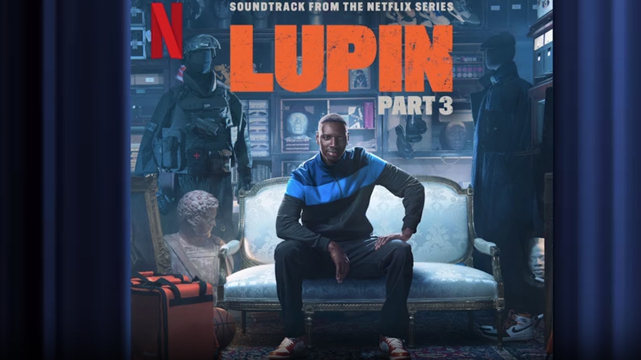Lupin (Serie de TV) – Soundtrack, Tráiler