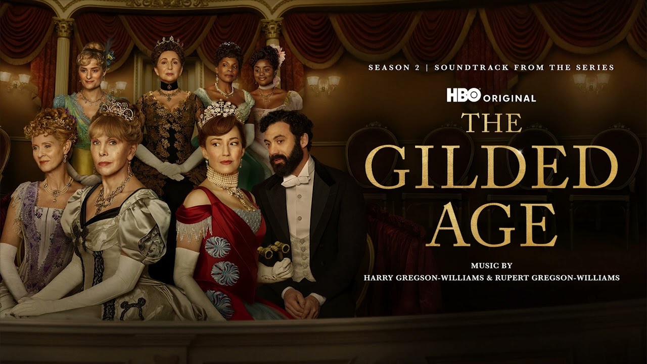 La Edad Dorada (The Gilded Age), Serie de TV – Soundtrack, Tráiler