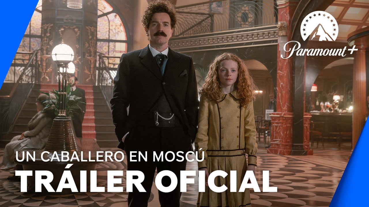 Un caballero en Moscú (A Gentleman in Moscow), Serie de TV – Tráiler