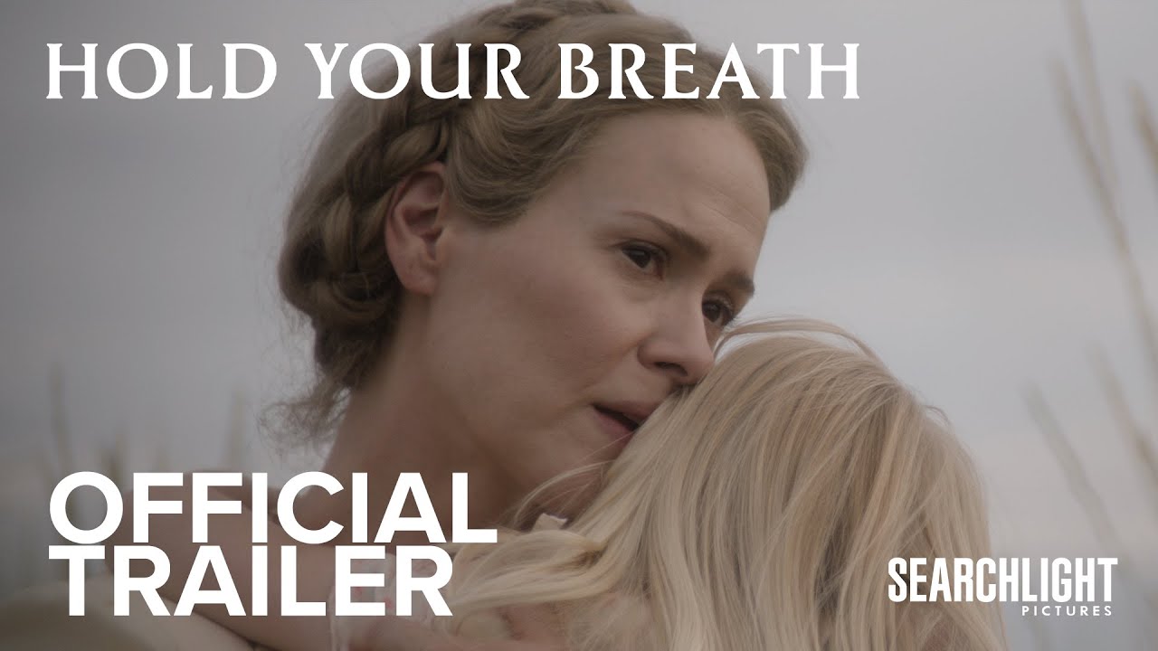 Hold Your Breath – Tráiler