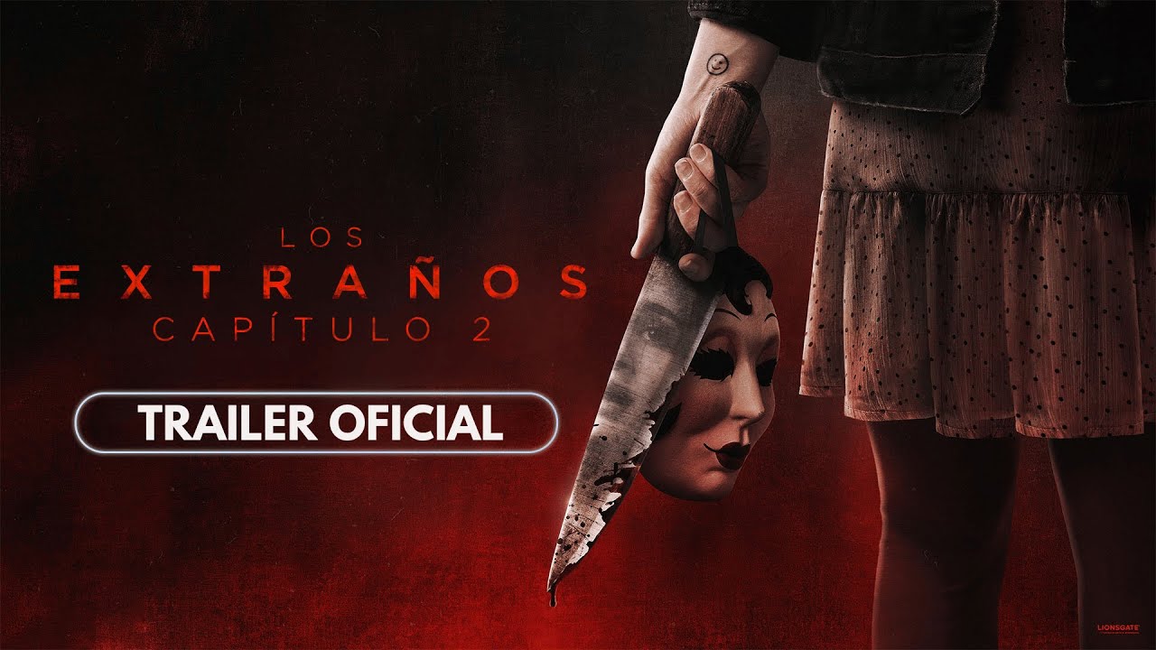 Los Extraños: Capítulo 1 y 2 (The Strangers: Chapter 1 & 2) – Tráiler