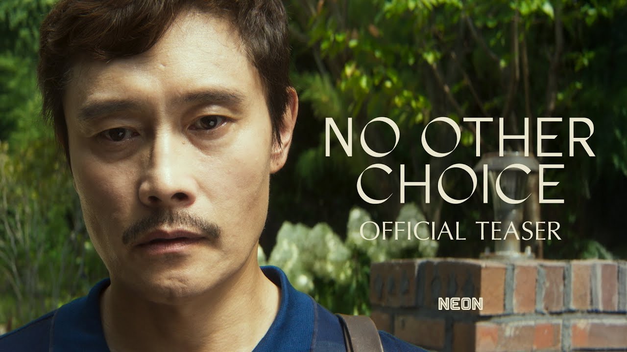 No Other Choice (Eojjeolsugaeopda) – Tráiler