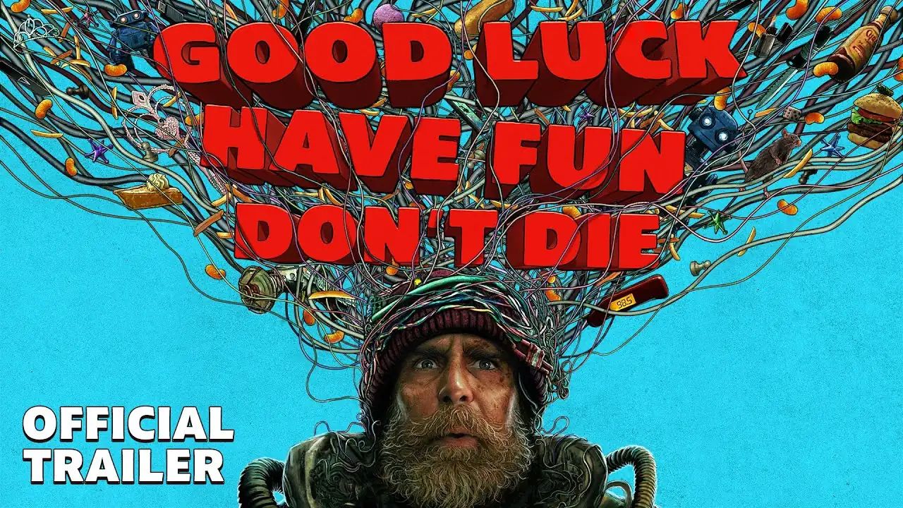 Buena suerte, diviértete, no mueras (Good Luck, Have Fun, Don’t Die) – Tráiler