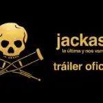 Jackass: La última y nos vamos (Jackass: Best and Last) – Tráiler